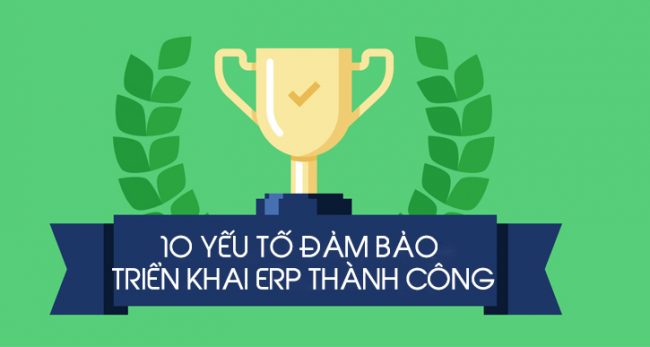 10 yeu to dam bao trien khai erp thanh cong