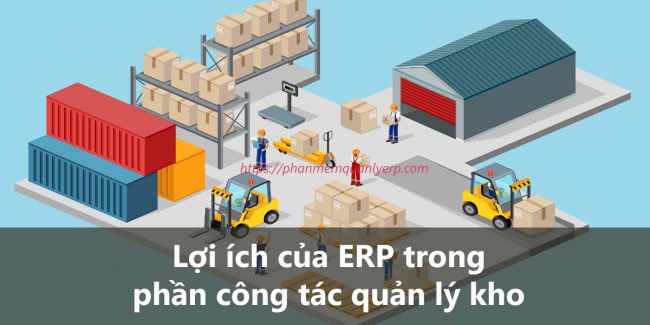 loi ich cua erp trong cong tac quan ly kho