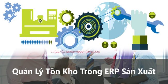 quan ly hang ton kho trong erp san xuat