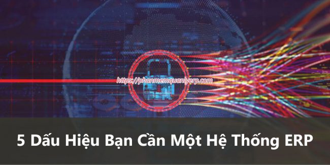 5 dau hieu can he thong erp tich hop 5 dau hieu can he thong erp tich hop
